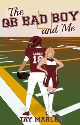 The QB Bad Boy and Me by tayxwriter