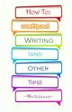 How To: Wattpad Writing by NatalieNorthwood
