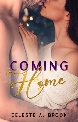 Coming Home by CelesteABrook