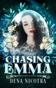 Chasing Emma by DenaNicotra