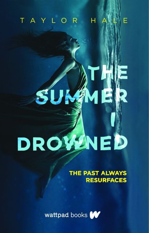 The Summer I Drowned (Wattpad Books Edition) by solacing