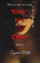 Kissed by a Crisis (Kissed Series Book 2 of 6) by SophiaMills9
