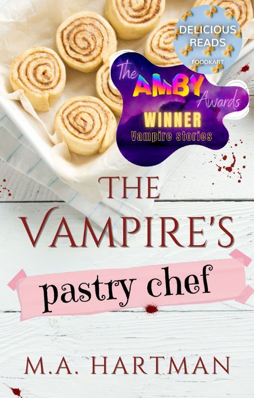 The Vampire's Pastry Chef (ONC 2022) by M_A_Hartman