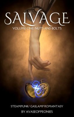 Salvage ~ V1: Nuts and Bolts (Steampunk/ Gaslamp Romantasy ~ FxM, MxM) cover