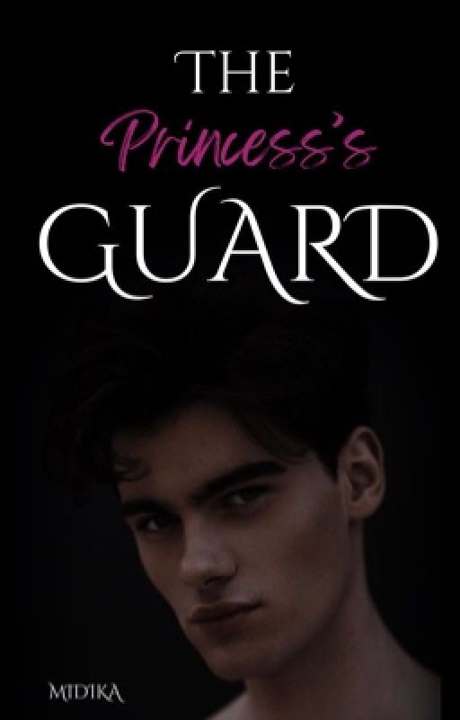 The Princess's Guard ✔️ by Midika