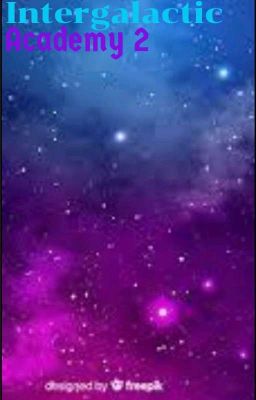 Intergalactic Academy (Book 2: 2ND Year) cover