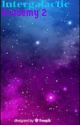 Intergalactic Academy (Book 2: 2ND Year) by javin2
