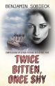 Twice Bitten, Once Shy: Confessions of a Fake Psychic Detective #5 by BenSobieck