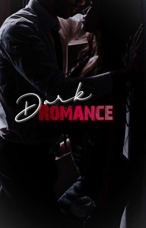 DARK ROMANCE (Mature stories collection) by sidneetxmeghna