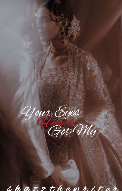 Your Eyes Got My Heart| ✓ by shazzthewriter