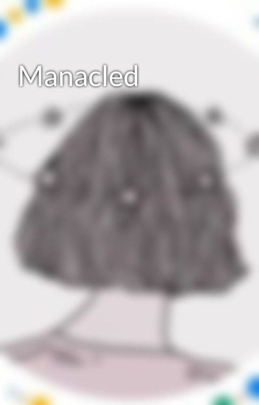 Manacled by lovisch