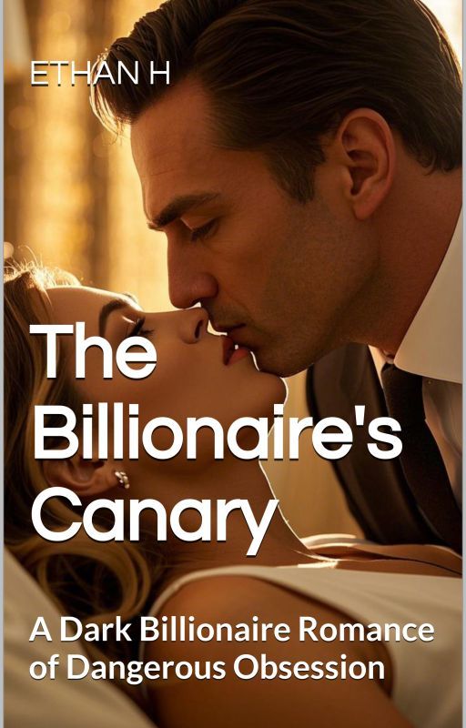 The Billionaire's Canary by Ethancola6688
