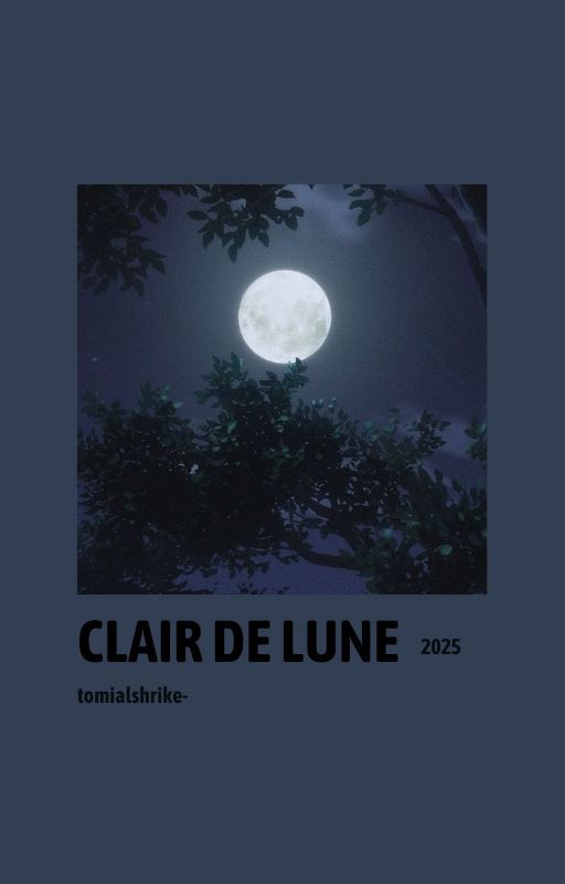 Clair de Lune - [ epic fanfic ] by tomialshrike-