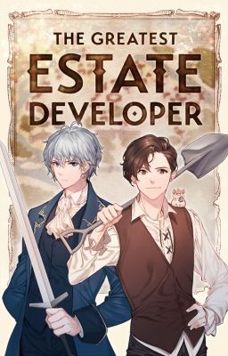 The Greatest Estate Developer by SERIESbyWEBTOON