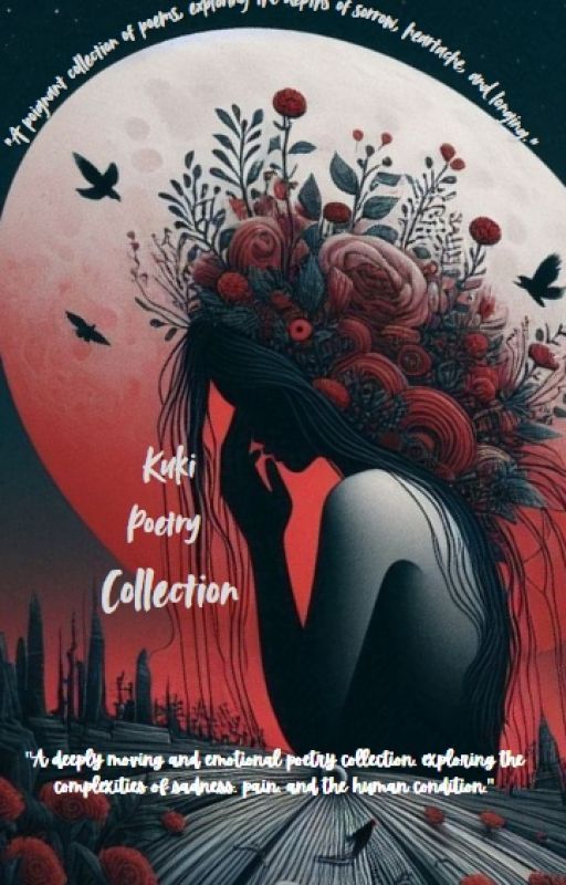 Kuki Poetry collection by inhersweetestdreams