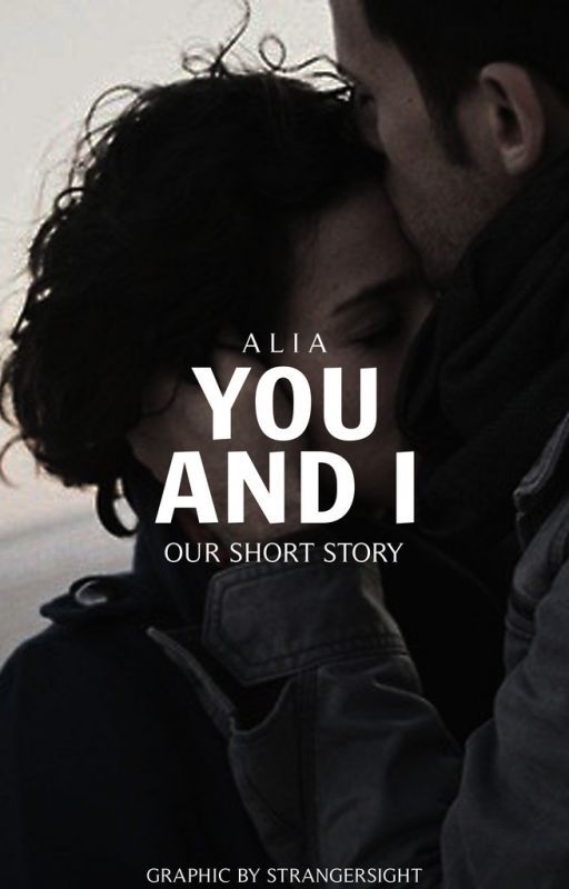 You & I | ✓ by forgottenwords928